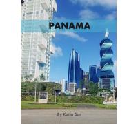 Panama: A Perfect Coffee Table Picture Book - Travel and Nature lovers.