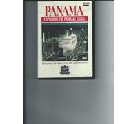 PANAMA: EXPLORING THE PANAMA CANAL MOVIE