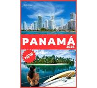 PANAMÁ Guía de viajes 2026
