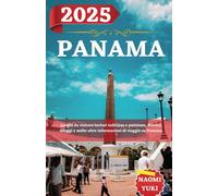 PANAMA GUIDA DI VIAGGIO 2025: Luoghi da visitare inclusi indirizzo e posizione, festival, alloggi e molte altre informazioni di viaggio su Panama.