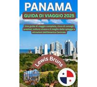 Panama Guida Di Viaggio 2025: Una guida di viaggio completa, ricca di consigli preziosi, cultura vivace e il meglio delle spiagge e attrazioni dell'America Centrale.