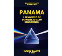 Panama: Il fenomeno dei depositi ad alto rendimento