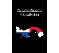 Panamá Panamá City Mission Journal