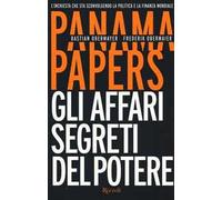 Panama papers. Gli affari segreti del potere