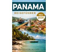 PANAMA Reiseführer 2026