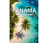 Panama Reiseführer 2026