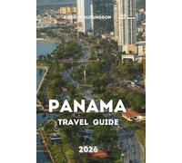 PANAMA TRAVEL GUIDE 2026