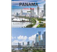 PANAMA TRAVEL GUIDE 2026: Where every night seems like a celebration