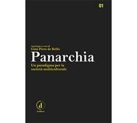 Panarchia. Un paradigma per la società multiculturale. Ediz. critica