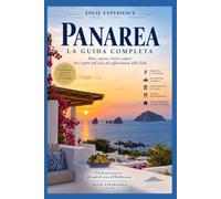 PANAREA - Guida completa alla perla delle Eolie: Spiagge, calette, mare, storia, sentieri, vita sull’isola e consigli pratici
