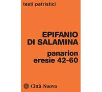 Panarion. Eresie 42-60