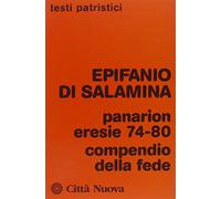Panarion. Eresie 74-80