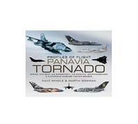Panavia Tornado: Strike, Anti-ship, Air Superiority, Air Defence, Reconnaissance and Electronic Warfare Fighter-Bomber
