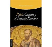 Panayotis Coutsoumpos Pablo, Corinto Y El Imperio Romano (Tascabile)