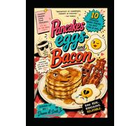 Pancakes Eggs & Bacon: 10 Spoken word pieces for any time of day