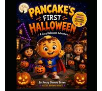 Pancake's First Halloween: A Cozy Halloween Adventure with Fun Activities!