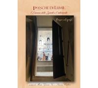 Panche di Lume. L'essenza dello spirito e l'interiorità