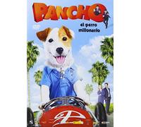Pancho: El Perro Millonario --- IMPORT ZONE 2 ---