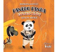 Pancho Panda esploramondo vola in Africa. Ediz. a colori