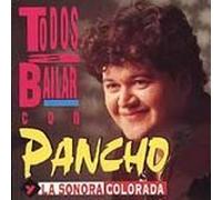 Pancho Y La Sonora Colorada - Todos a Bailar
