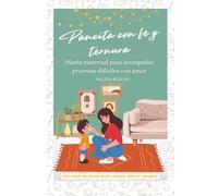 Pancita con fe y ternura: Diario maternal para acompañar procesos difíciles con amor.