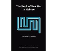 Pancratius, C. Beentjes The Book of Ben Sira in Hebrew (Tascabile)