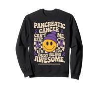 Pancreatic Cancer Can't Beat Me I'm Too Busy Being Awesome Felpa