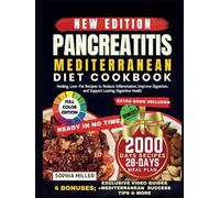 Pancreatitis Mediterranean Diet Cookbook: Healing, Low-Fat Recipes to Reduce Inflammation, Improve Digestion, and Support Lasting Digestive Health