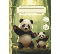 Panda Color & Write Workbook for Kids (K-2): Primary composition / coloring notebook