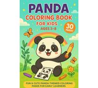 Panda Coloring Book for Kids Ages 3-8: Adorable Panda-Themed Coloring Pages to Spark Creativity and Fun: A Cute Animal Coloring Activity Book for ... Learners to Enjoy Hours of Creative Play