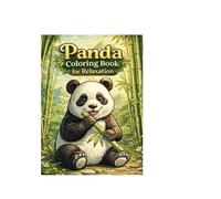 Panda Coloring Book for Relaxation: 40 Cute and Detailed Panda Designs for Stress 40 Relief