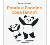 Panda e Pandino cosa fanno? Ediz. a colori