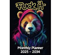Panda Fuck It Monthly Planner: 10 Year, 120 Month Sunday to Saturday Calendar | Gift For People Who Love Forest Animals, Bear Lovers | With Over 120 ... and Badass Quotations | 8.5 x 11 Inches | v1
