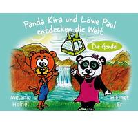 Panda Kira und Löwe Paul entdecken die Welt: Die Gondel
