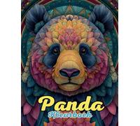 Panda Kleurboek : Mandala Rustgevende Natuurlijke Ontwerpen voor Creativiteit en Ontspanning: Ontdek meer dan 60 unieke panda-mandala’s om stress te ... en opnieuw verbinding te maken met de natuur