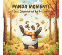 Panda Moments: A Cozy Coloring Book for Relaxation