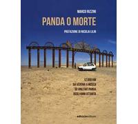 Panda o morte. 12.000 km da Verona a Mosca su una Fiat Panda degli anni Ottanta