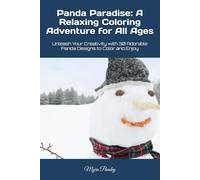 Panda Paradise: A Relaxing Coloring Adventure for All Ages: Unleash Your Creativity with 30 Adorable Panda Designs to Color and Enjoy