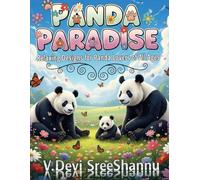 PANDA PARADISE: RELAXING DESIGNS FOR PANDA LOVERS