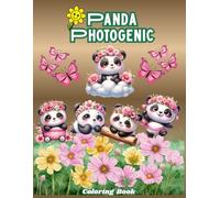 Panda Photogenic Coloring Book: Exploring the Playful World of Pandas Through the Lens