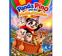 Panda Pino und der Heißluftballon