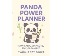 PANDA POWER PLANNER: STAY CALM, STAY CUTE, STAY ORGANIZED.