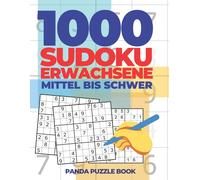 1000 Sudoku Erwachsene Mittel Bis Schwer: Logikspiele Für Erwachsene