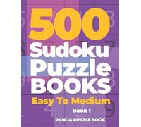 Panda Puzzle Book 500 Sudoku Puzzle Books Easy To Medium - Book 1 (Tascabile)