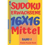 Panda Puzzle Book sudoku erwachsene 16x16 - Mittel - Band 1 (Tascabile)