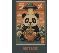 Panda Ramen UFO Notebook: Cute Japanese Ramen Panda Design | Lined Notebook for Teens & Food Lovers
