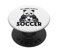 Panda Soccer Tutto quello che voglio fare è un simpatico giocatore di orsi PopSockets PopGrip Adesivo