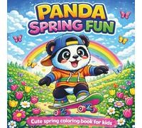 Panda Spring Fun Cute Spring Coloring Book for Kids: 50 Adorable Spring Scenes with Panda, Flowers, Butterflies, Gardening and Outdoor Adventures | Easy Coloring Pages for Kids Ages 4-8