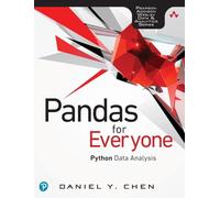 Pandas for Everyone: Python Data Analysis: Python Data Analysis