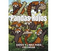 Pandas Rojos: Datos y libro para colorear: Libro de actividades para niños de 2 a 16 años
